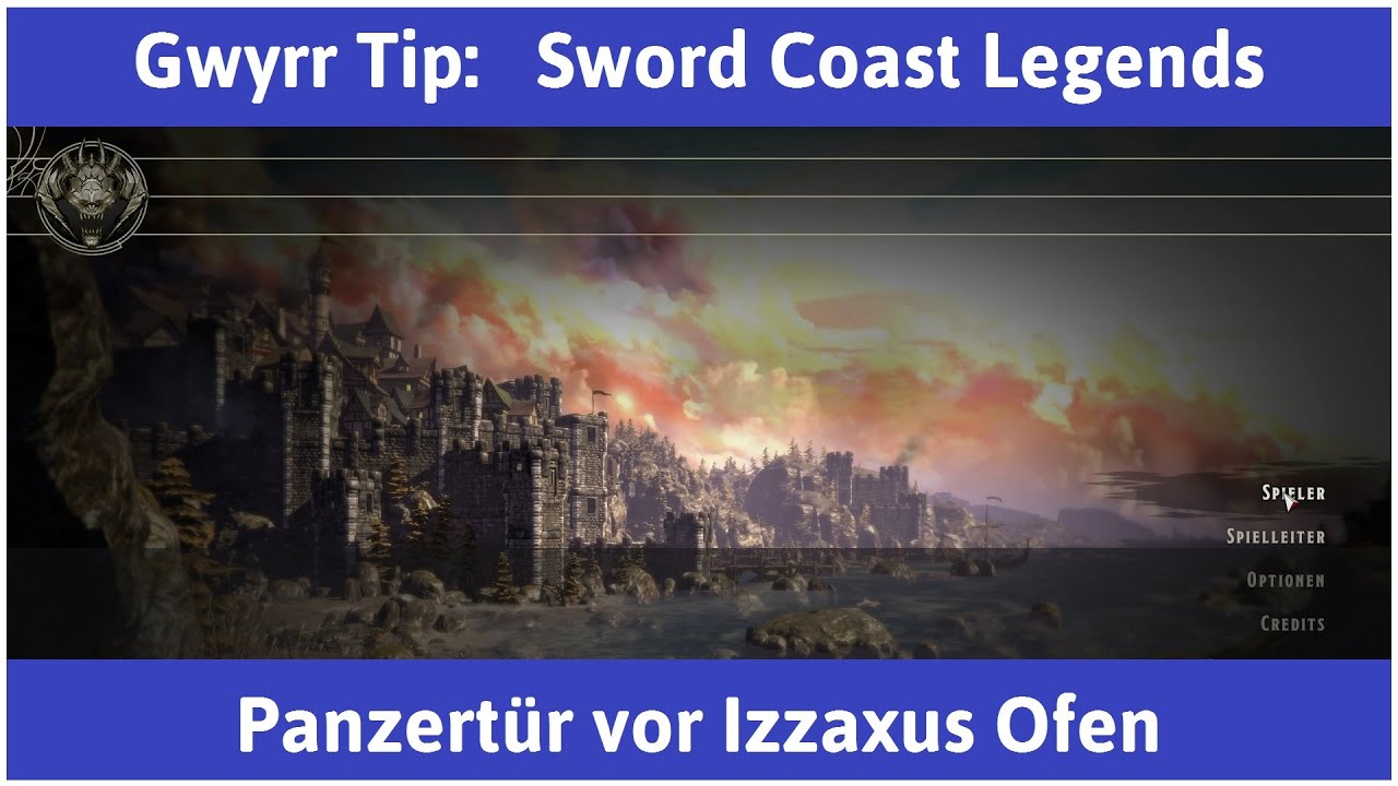 Gwyrr Tip: Sword Coast Legends - Panzertür vor Izzaxus Ofen (Deutsch | HD)