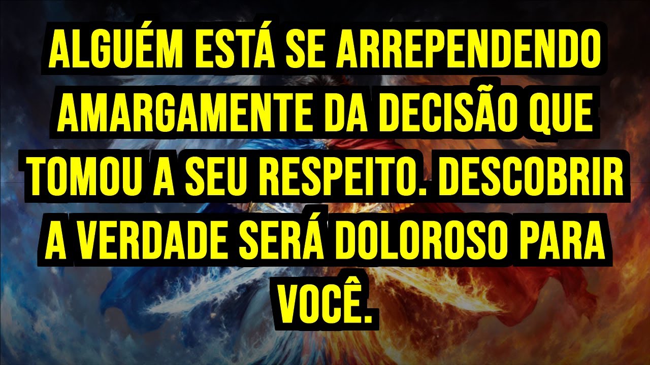 💔 ALGUÉM ESTÁ SE ARREPENDENDO AMARGAMENTE DA DECISÃO QUE TOMOU A SEU RESPEITO. DESCOBRIR A...