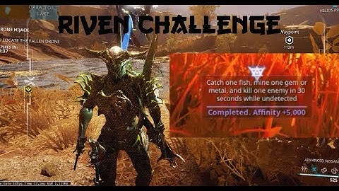 Catch one fish Mine one ore and kill one enemy in 30 second riven challenge guide