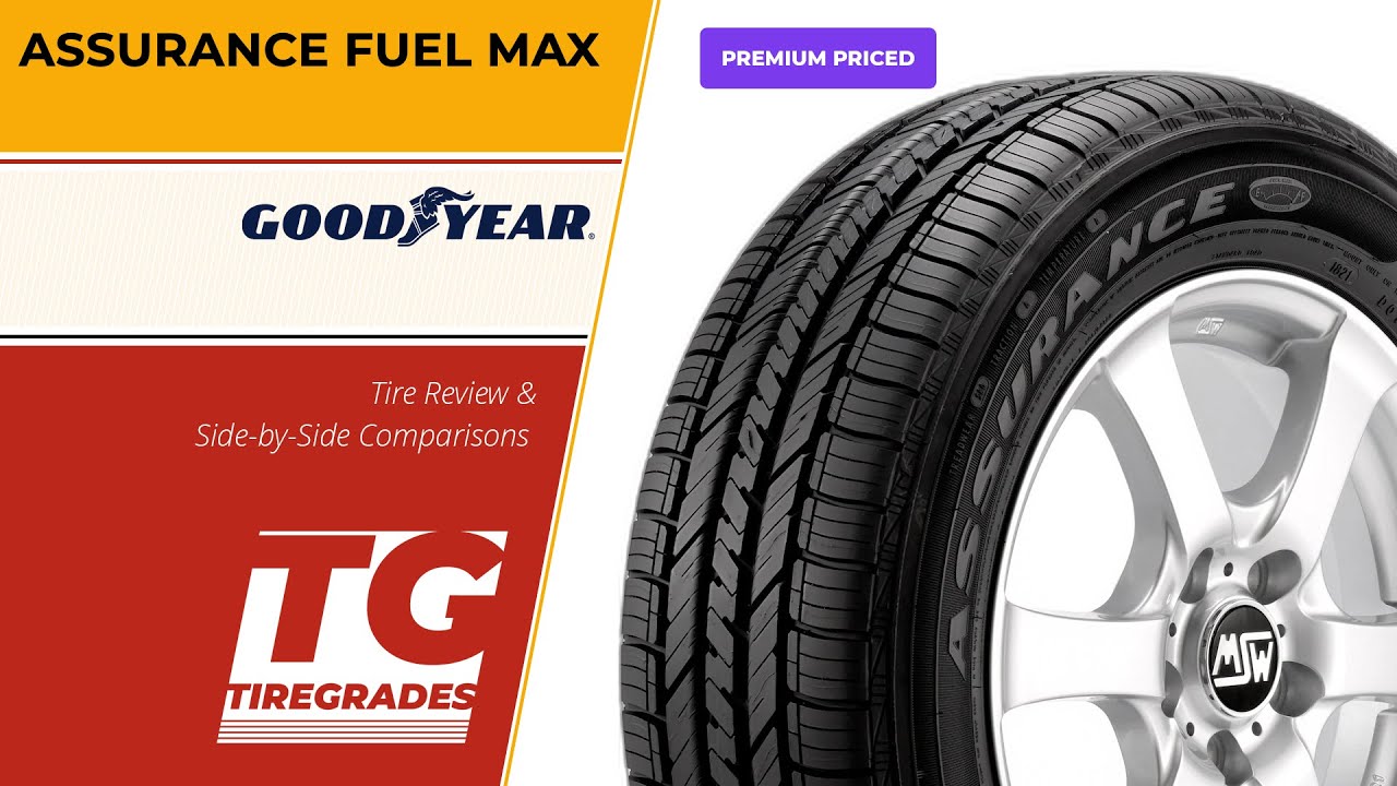 Goodyear Assurance Fuel Max Tire Review & Alternatives
