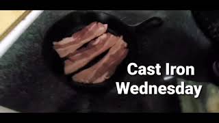 Cast Iron Wednesday (quickie)