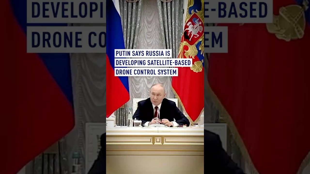 Putin says Russia is developing satellite-based drone control system