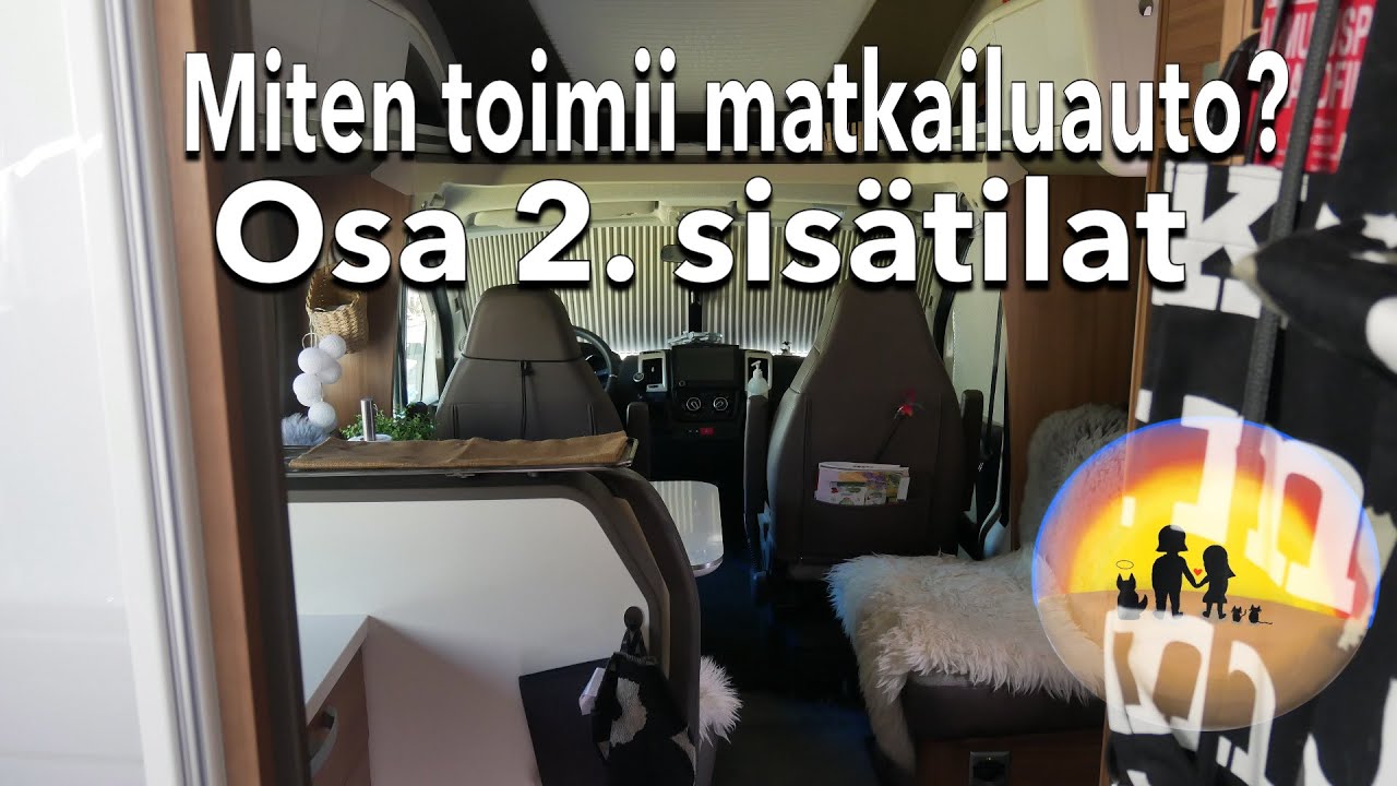 Matkailuauton käyttöohjeet Osa 2 - Sisäpuoli   4K