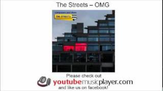 The Streets -- OMG (Computers and Blues)