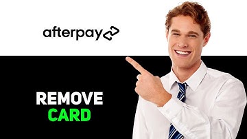 How to Remove Your Card from Afterpay 2025