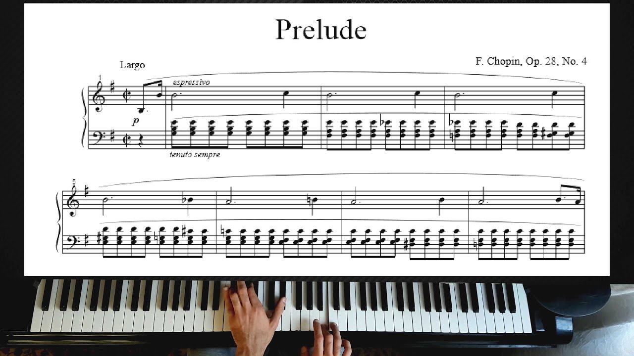 Frédéric Chopin Prelude In E Minor Op 28 No 4 Chopin - Prelude in E Minor op.28 no. 4 | Piano plus sheet - YouTube