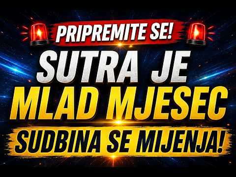 🚨 PRIPREMITE SE! Sutra Je Mlad Mjesec – Sudbina Se Mijenja!