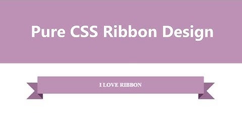 Ribbon Design using CSS & HTML - Pure CSS Tutorial