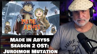Made in Abyss OST Juroimoh Mutation | Manga Music Reaction
