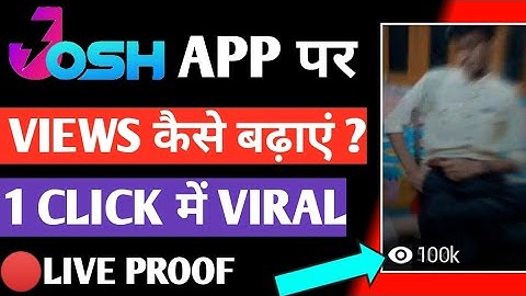Josh App Par Views Kaise Badhaye | Josh app par followers kaise badhaye || Josh app