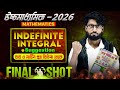 Indefinite Integral Final Shot Class 12 | Class 12 Ray&amp;Martin Suggestion | SOE Bangla