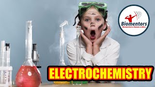 #Biomentors #NEET 2021 Batch: Chemistry - Electrochemistry Lecture - 7