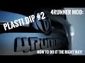 4Runner Mod: Plasti Dip (How to do it the Right Way)