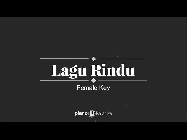 Lagu Rindu - Kerispatih (FEMALE KARAOKE PIANO COVER) class=