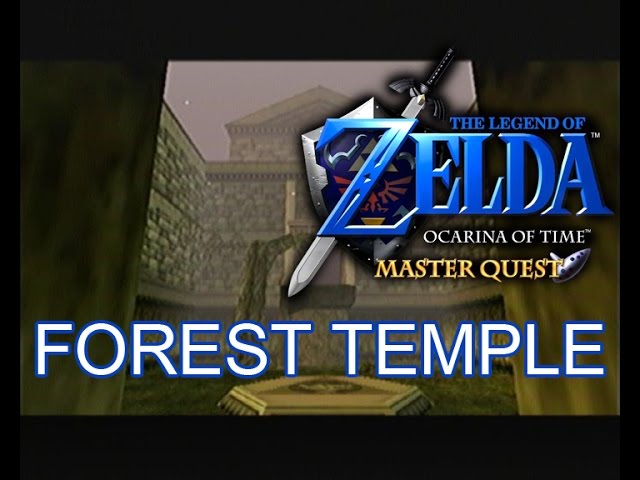 ◁ 8 🍃 Forest Temple ▷ Ocarina of Time 3D Master Quest