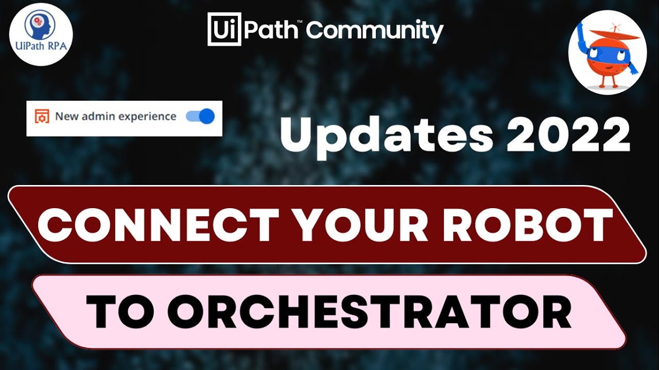 Godkendelse Email fordel Connect UiPath Studio/Robot to UiPath Orchestrator and Run Process- Update  2022 | UiPathRPA - YouTube