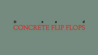 Concrete Flip Flops