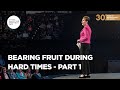 Bearing Fruit During Hard Times - Part 1 | Joyce Meyer | Enjoying Everyday Life Teaching