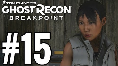 Ghost Recon Breakpoint Gameplay Walkthrough Part 15 - OUTCASTS!