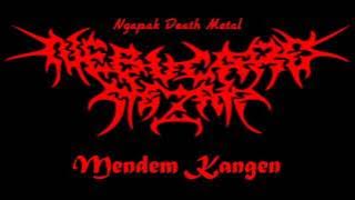 Nebucard Nezar - Mendem Kangen (Cover Campur Death Metal)