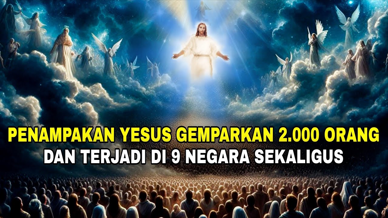 GEMPAR, sebanyak 2.000 ORANG MELIHAT PENAMPAKAN TUHAN YESUS di langit‼️Terjadi di berbagai negara.. 
