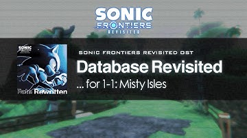 Database Revisited ...for 1-1: Misty Isles | Sonic Frontiers Revisited OST