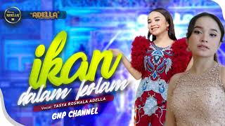 TASYA ROSMALA ADELLA - IKAN DALAM KOLAM