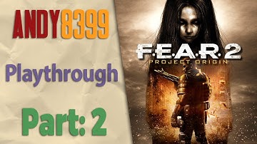 F.E.A.R. 2: Project Origin - Playthrough - Part 2 - Awakening