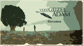 Yedi Güzel Adam - Davamız | Yedi Güzel Adam Dizi Müzikleri Resimi