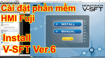 How to install V-SFT Ver.6, MONITOUCH Hmi - P2 | Cài đặt phần mềm lập trình Hmi của hãng Fuji.