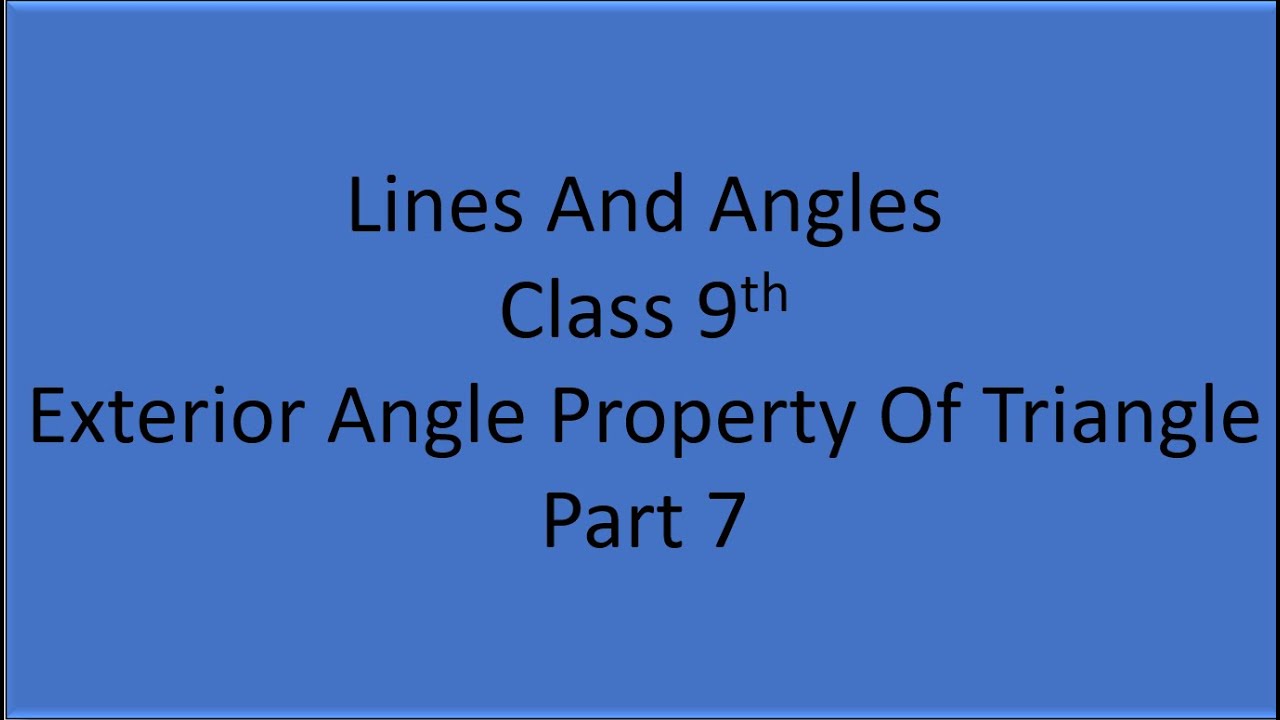 Exterior angle property I Class 9 I Triangles I Math - YouTube