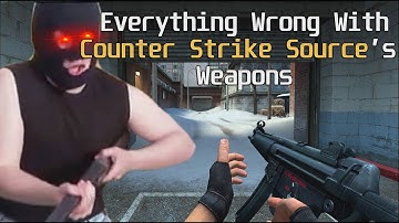 Everything Wrong With Counter Strike Source