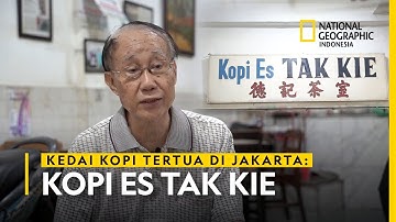 Wisata Kuliner Kopi Es Tak Kie, Kedai Kopi Tertua di Jakarta - National Geographic Indonesia