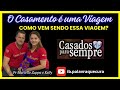 O Casamento é uma Viagem,  Como vem sendo essa Viagem? Pr Marcello Zappa e Kelly.