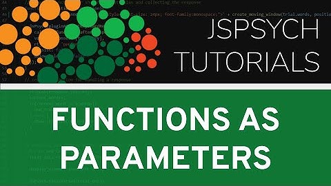 jsPsych Tutorial - Functions as Parameters