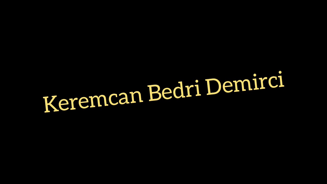 Keremcan Bedri Demirci Youtube