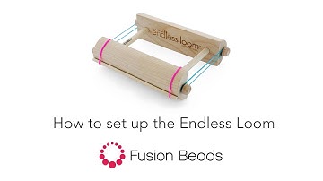 How to set up the Endless Loom