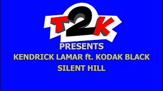 Kendrick Lamar ft. Kodak Black - Silent Hill - Karaoke - Instrumental (explicit) -T2K-