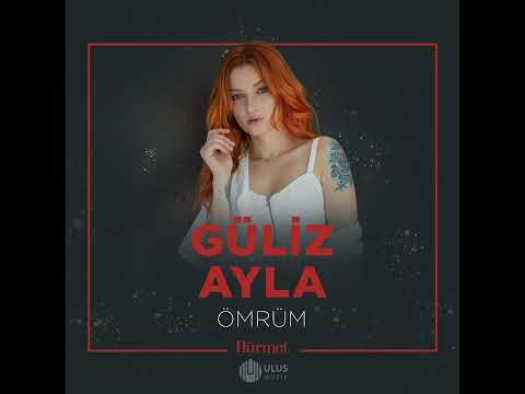 Güliz Ayla - Ömrüm \