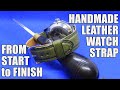 How to Make Leather Watch Strap Step by Step / Создание часового ремешка из кожи шаг за шагом