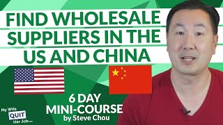 How To Find Wholesale Suppliers In The United States & China