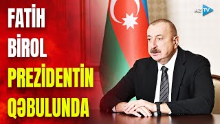 Prezident İlham Əliyev Fatih Birolu qəbul etdi: nələr müzakirə edildi?