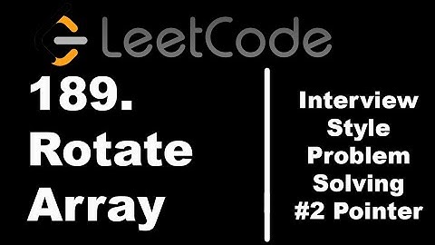 189. Rotate Array | 2 Pointer Approach