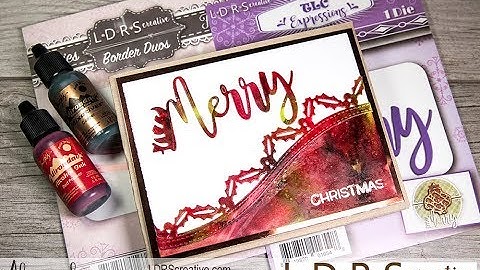 Alcohol Ink Die Cuts Christmas Card Making Tutorial