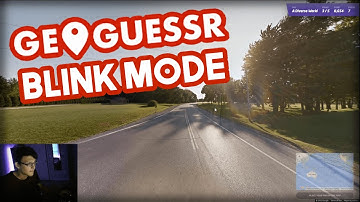 Geoguessr - BLINK MODE (1 Second and 0.1 Seconds)