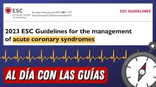 Nueva Guía Síndrome Coronario Agudo ESC 2023  #AlDíaConLasGuías
