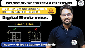 Karnaugh Maps (K-Map) | CS/IT | Digital Electronics | PGT- NVS/KVS/BPSC 4.0 | by Gaurav Sir #bpsc