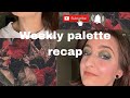 Weekly palette recap with looks