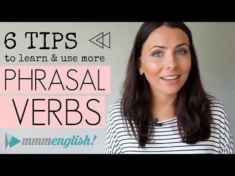 MY TOP TIPS! Learn & Use More Phrasal Verbs | English Lesson