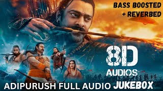 Adipurush (8D Audio)(Telugu)Jukebox | Prabhas|Ajay Atul|Sachet-Parampara| Ramajogayya Sastry|Om Raut